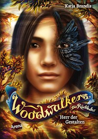 Woodwalkers – Die Rückkehr (Staffel 2, Band 2). Herr der Gestalten - Katja Brandis - E-Book