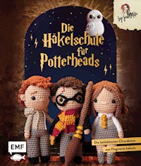 Die Häkelschule für Potterheads - Jacqueline Annecke - E-Book
