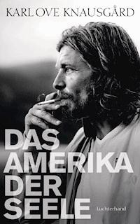 Das Amerika der Seele - Karl Ove Knausgård - E-Book