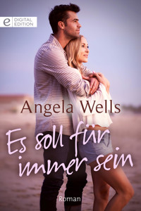Es soll für immer sein - Angela Wells - E-Book