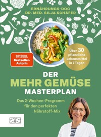 Der Mehr-Gemüse-Masterplan - Silja Schäfer - E-Book