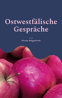 Ostwestfälische Gespräche - Nicolas Bröggelwirth - E-Book
