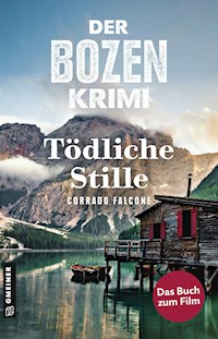 Der Bozen-Krimi: Blutrache - Tödliche Stille - Corrado Falcone - E-Book