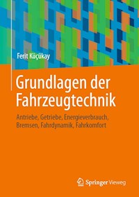 Grundlagen der Fahrzeugtechnik - Ferit Küçükay - E-Book