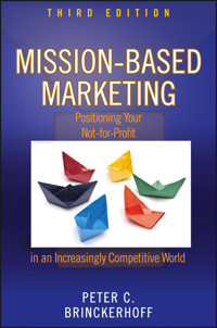 Mission-Based Marketing - Peter C. Brinckerhoff - E-Book