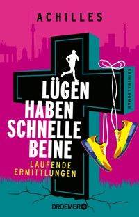 Lügen haben schnelle Beine - Achilles - E-Book + Hörbuch