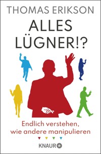 Alles Lügner!? - Thomas Erikson - E-Book