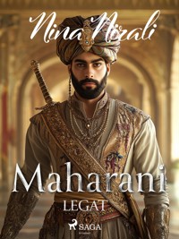 Maharani. Legat - Nina Nirali - E-Book