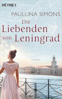 Die Liebenden von Leningrad - Paullina Simons - E-Book