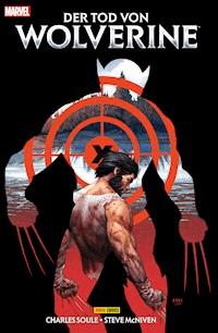 Der Tod von Wolverine - Charles Soule - E-Book