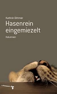 Hasenrein eingemiezelt - Kathrin Dittmer - E-Book