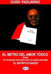 El Metro Del Amor Tóxico - Guido Pagliarino - E-Book
