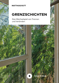 Grenzschichten - Matthias Rutt - E-Book