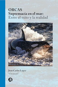 ORCAS Supremacía en el mar - Orcaman - E-Book