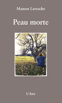 Peau morte - Manon Leresche - E-Book