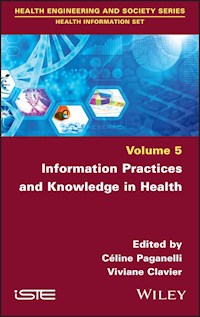 Information Practices and Knowledge in Health -  - E-Book