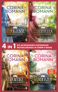 Die Waldfriede Saga Band: Sternstunde, Leuchtfeuer, Sturmtage, Wunderzeit (4in1 Bundle) - - Corina Bomann - E-Book