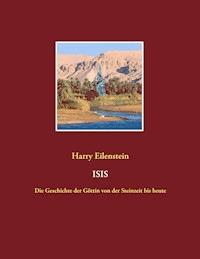 Isis - Harry Eilenstein - E-Book