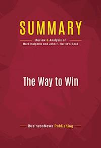 Summary: The Way to Win - BusinessNews Publishing - E-Book