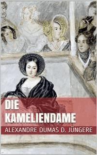 Die Kameliendame - Alexandre Dumas der Jüngere - E-Book