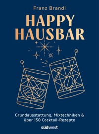 Happy Hausbar - Franz Brandl - E-Book
