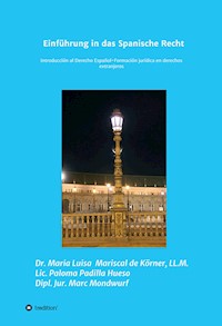 Einführung in das Spanische Recht - Maria Luisa Mariscal de Körner - E-Book