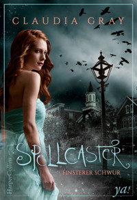 Spellcaster - Finsterer Schwur - Claudia Gray - E-Book