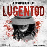 Lügentod - Sebastian Dobitsch - Hörbuch