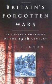 Britain's Forgotten Wars - Ian Hernon - E-Book