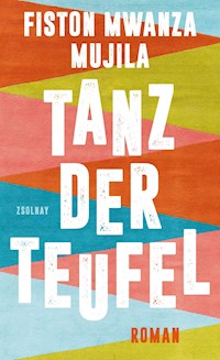 Tanz der Teufel - Fiston Mwanza Mujila - E-Book
