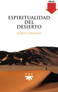 Espiritualidad del desierto - Gisbert Greshake - E-Book