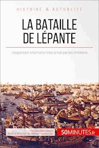 La bataille de Lépante - Gauthier Godart - E-Book