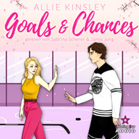 Goals & Chances: Spicy Hockey Romance - Boston Badgers, Sports & Romance, Band 3 (ungekürzt) - Allie Kinsley - Hörbuch