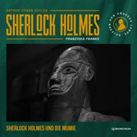 Sherlock Holmes: Die Mumie - Sir Arthur Conan Doyle - Hörbuch