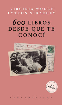 600 libros desde que te conocí - Virginia Woolf - E-Book