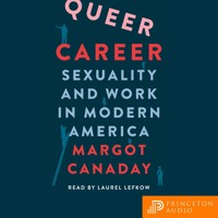 Queer Career - Margot Canaday - Hörbuch