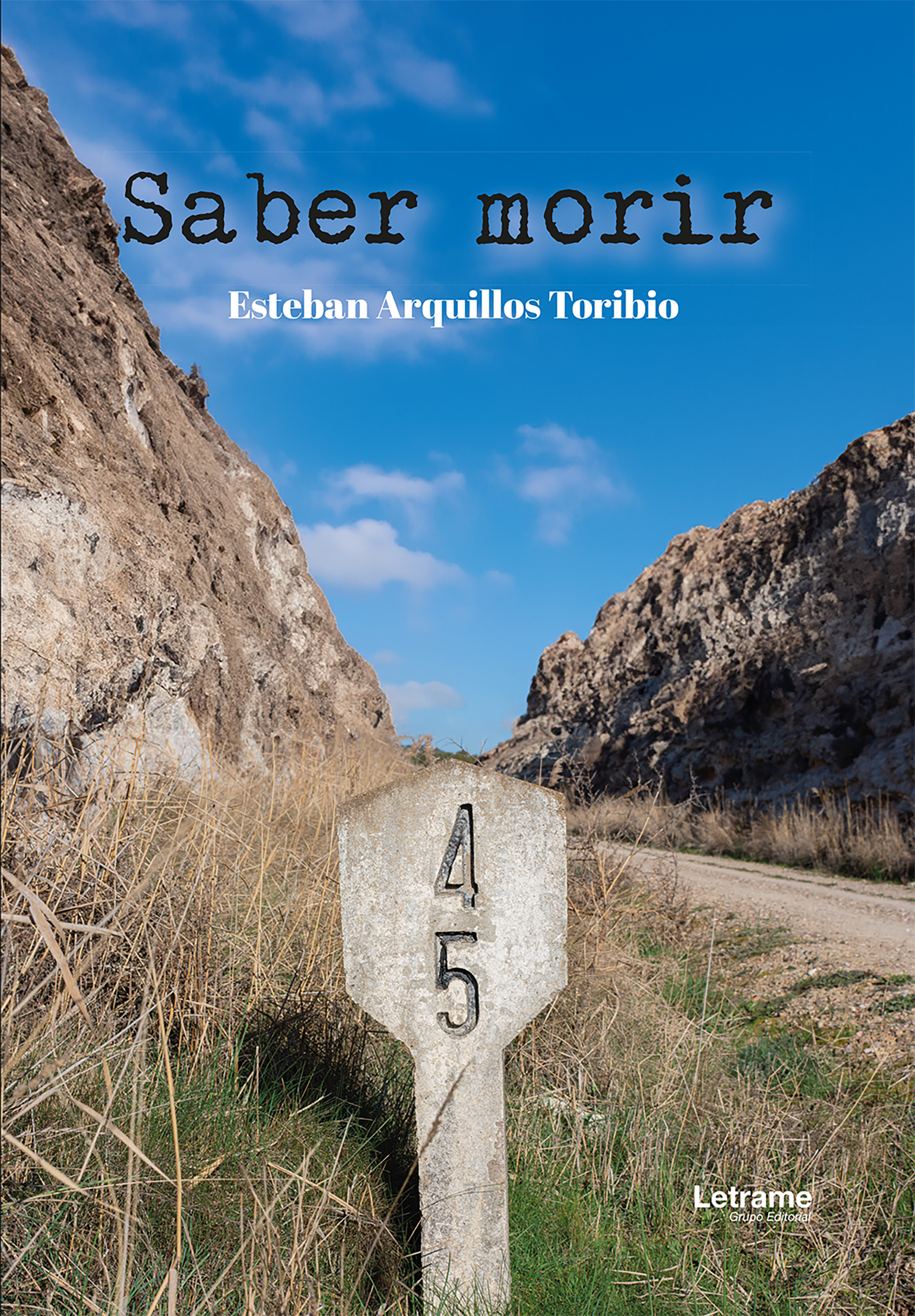 Saber morir - Esteban Arquillos Toribio - E-Book