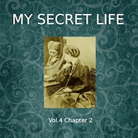 My Secret Life, Vol. 4 Chapter 2 - Dominic Crawford Collins - Hörbuch