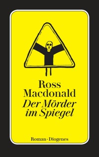Der Mörder im Spiegel - Ross Macdonald - E-Book