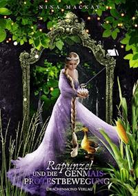 Rapunzel und die Genmais-Protestbewegung - Nina MacKay - E-Book