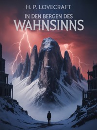 In den Bergen des Wahnsinns (übersetzt) - H. P. Lovecraft - E-Book