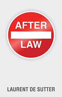 After Law - Laurent de Sutter - E-Book