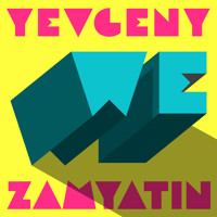 We - Yevgeny Zamyatin - Hörbuch