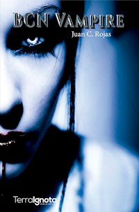 BCN Vampire - Juan C. Rojas - E-Book