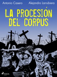 La procesión del Corpus - Antonio Casero - E-Book