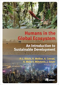 Humans in the Global Ecosystem - Pierre L. Ibisch - E-Book