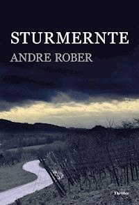 Sturmernte - Andre Rober - E-Book