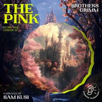 The Pink (Story Time, Episode 32) - Brothers Grimm - Hörbuch