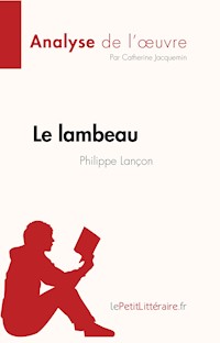 Le lambeau de Philippe Lançon (Analyse de l'œuvre) - Catherin Jacquemin - E-Book