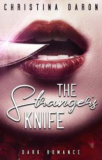 The Stranger's Knife - Christina Daron - E-Book
